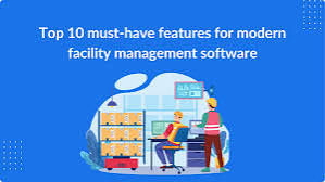 10 Features Your Enterprise Facility Management Software Must Have Before You Sign a Contract